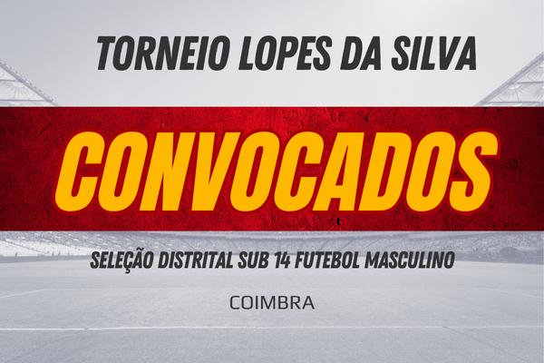 Convocados para o Torneio Lopes da Silva